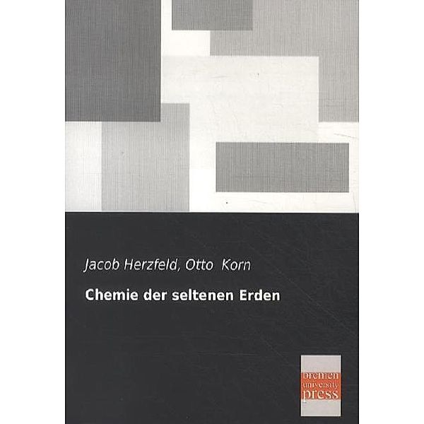 Chemie der seltenen Erden, Jacob Herzfeld, Otto Korn