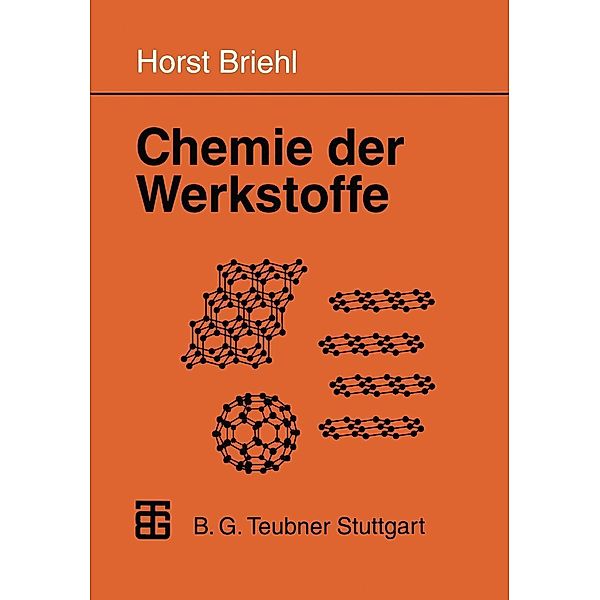 Chemie der Werkstoffe, Horst Briehl