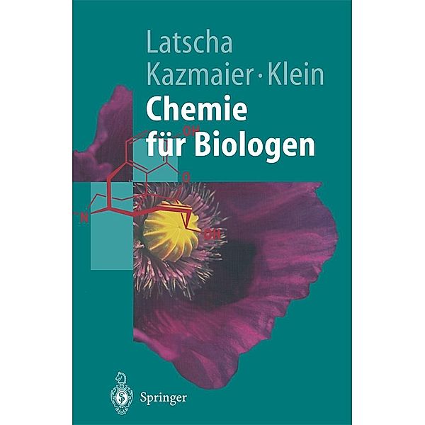 Chemie für Biologen / Springer-Lehrbuch, Hans Peter Latscha, Uli Kazmaier