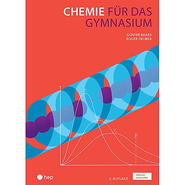 Chemie für das Gymnasium (Print inkl. eLehrmittel), Günter Baars, Roger Deuber