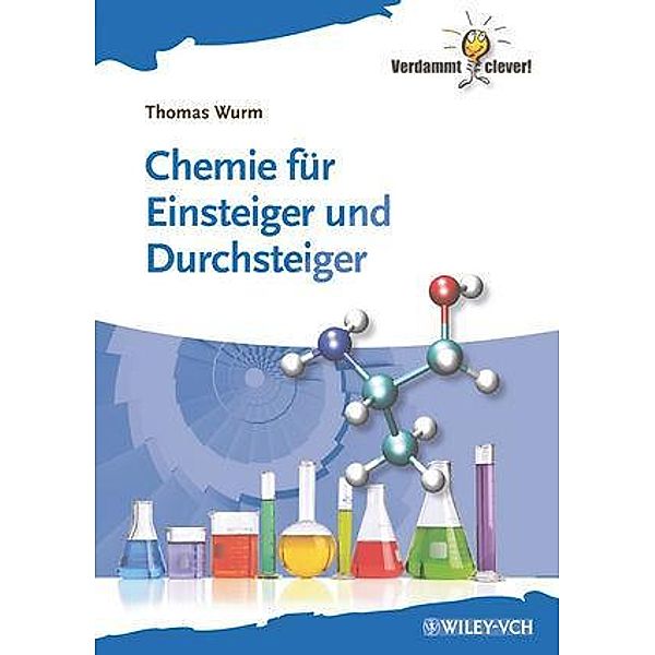 Chemie für Einsteiger und Durchsteiger, Thomas Wurm