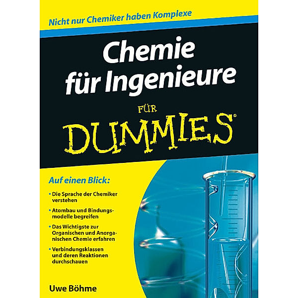 Chemie für Ingenieure für Dummies, Uwe Böhme