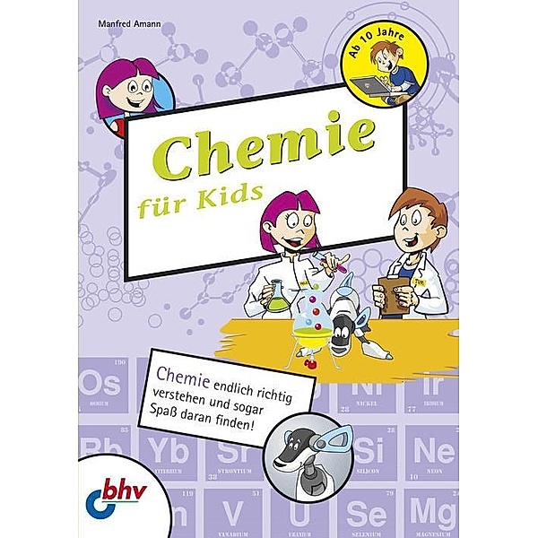 Chemie für Kids, Manfred Amann