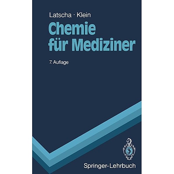 Chemie für Mediziner, Hans P. Latscha, Helmut A. Klein