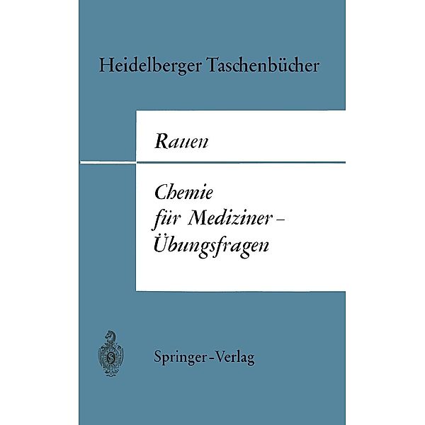 Chemie für Mediziner-Übungsfragen / Heidelberger Taschenbücher Bd.52, Hermann M. Rauen