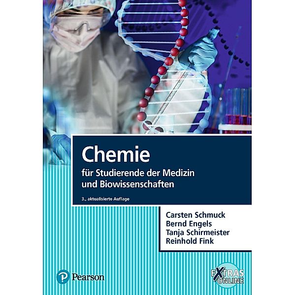 Chemie für Studierende der Medizin und Biowissenschaften / Pearson Studium - Medizin, Carsten Schmuck, Bernd Engels, Tanja Schirmeister, Reinhold Fink