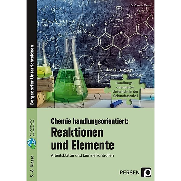 Chemie handlungsorientiert: Reaktionen u. Elemente, Cornelia Meyer