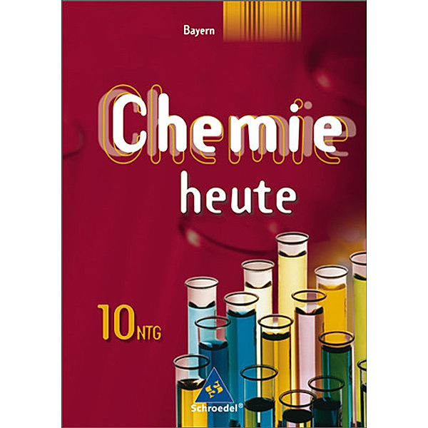 Chemie heute SI - Ausgabe 2006 für Bayern / naturwissenschaftlicher Zweig
