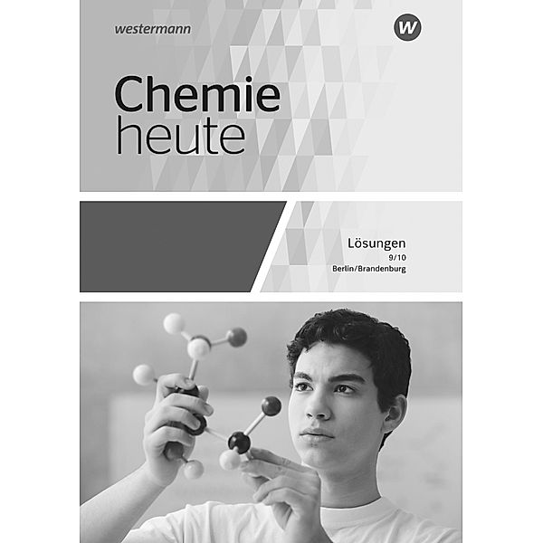 Chemie heute SI - Ausgabe 2016 für Berlin und Brandenburg