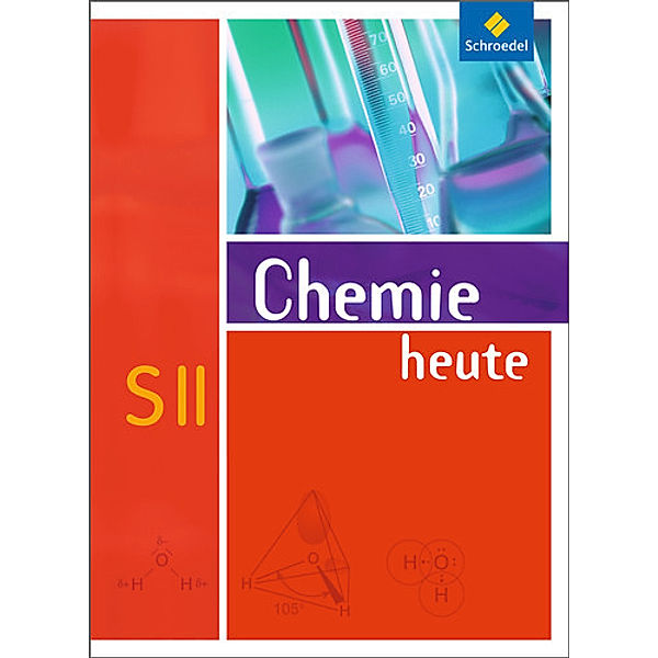 Chemie heute SII - Allgemeine Ausgabe 2009