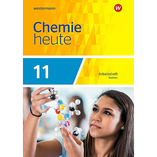 Chemie heute SII - Ausgabe 2018 Sachsen, Rosemarie Förster, Brigitta Rieck