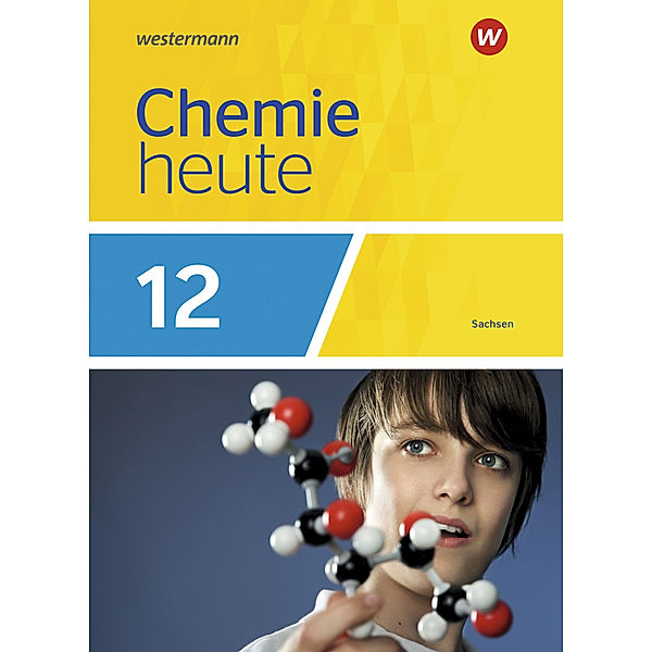 Chemie heute SII - Ausgabe 2018 Sachsen, Rosemarie Förster, Brigitta Rieck