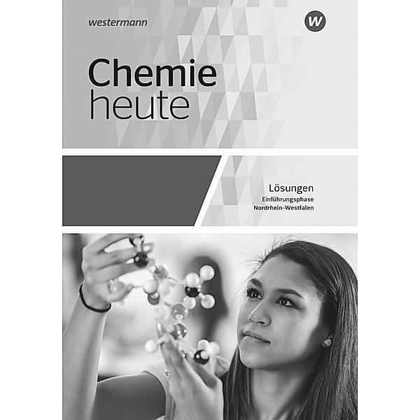 Chemie heute SII - Ausgabe 2022 für Nordrhein-Westfalen