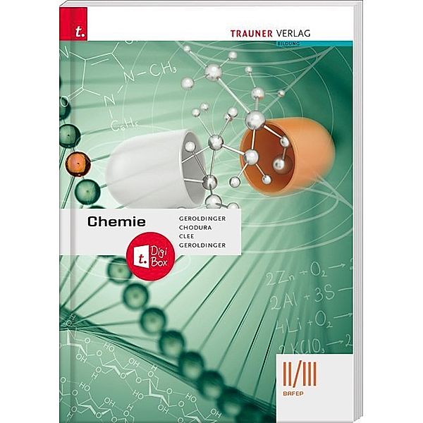 Chemie II/III BAFEP, Silke Geroldinger, Sarah Clee, Dietmar Chodura, Helmut Franz Geroldinger