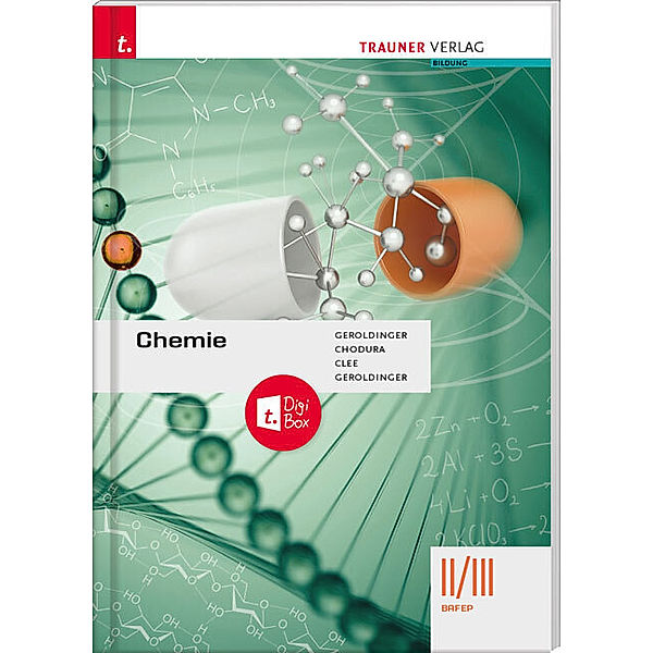 Chemie II/III BAFEP + TRAUNER-DigiBox, Silke Geroldinger, Sarah Clee, Dietmar Chodura, Helmut Franz Geroldinger