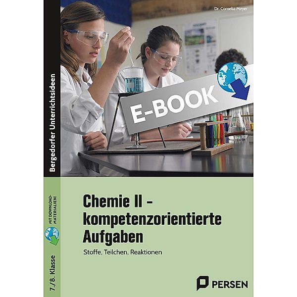 Chemie II - kompetenzorientierte Aufgaben, Cornelia Meyer