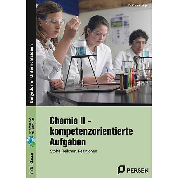 Chemie II - kompetenzorientierte Aufgaben, Cornelia Meyer