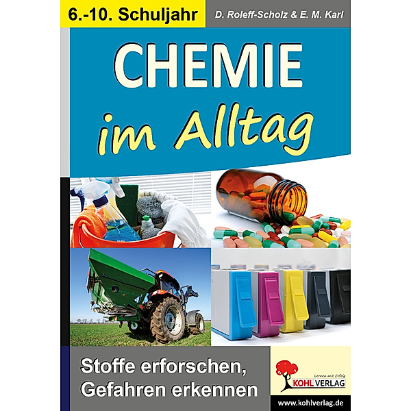 Chemie im Alltag, Dorle Roleff-Scholz, Eva-Maria Karl