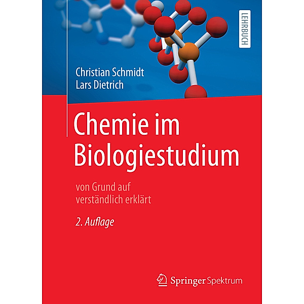 Chemie im Biologiestudium, Christian Schmidt, Lars Dietrich