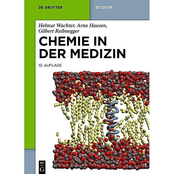 Chemie in der Medizin / De Gruyter Studium, Helmut Wachter, Arno Hausen, Gilbert Reibnegger