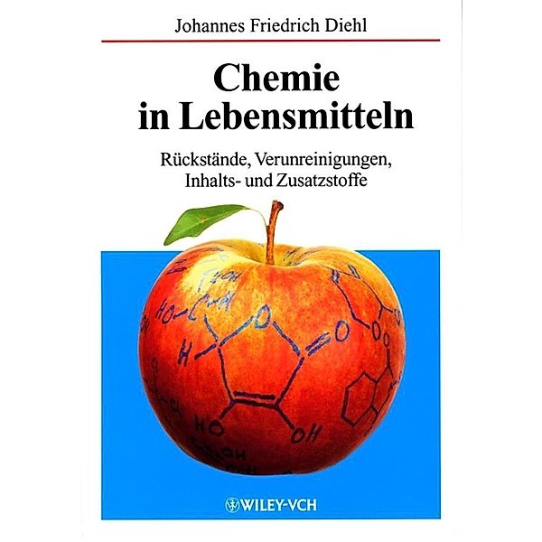Chemie in Lebensmitteln, Johannes Friedrich Diehl