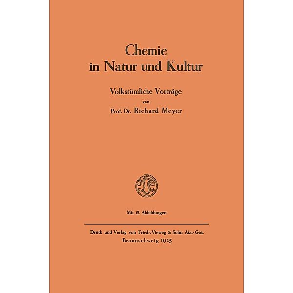 Chemie in Natur und Kultur, Richard Meyer