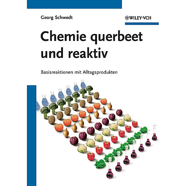 Chemie querbeet und reaktiv, Georg Schwedt