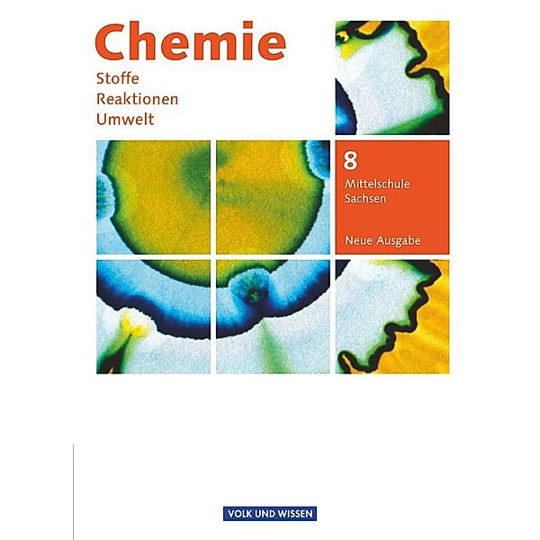 Chemie: Stoffe - Reaktionen - Umwelt (Neue Ausgabe) - Mittelschule Sachsen - 8. Schuljahr, Christiane Hommel, Hiltraut Hohendorf, Marlies Lippert