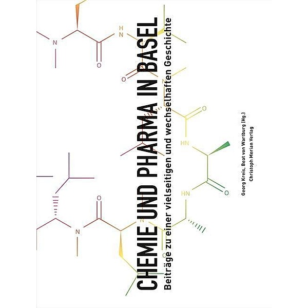 Chemie und Pharma in Basel, 2 Teile, Mario König, Georg Kreis