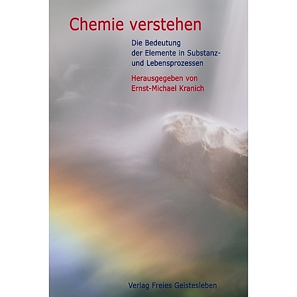 Chemie verstehen, Ernst-Michael Kranich