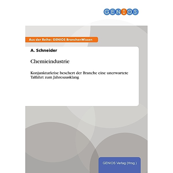 Chemieindustrie, A. Schneider