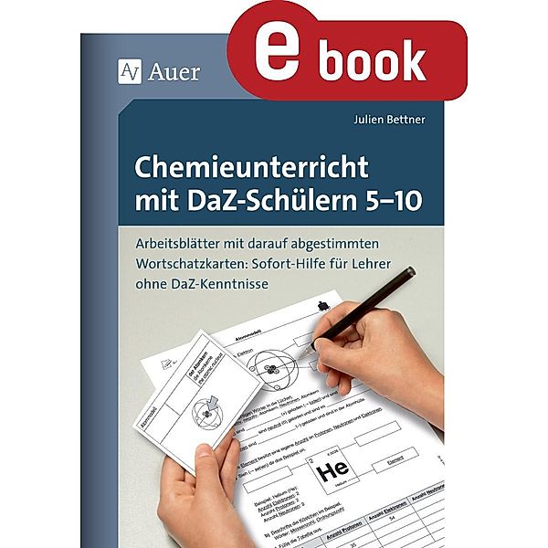 Chemieunterricht mit DaZ-Schülern 5-10 / Unterricht mit DaZ-Schülern Sekundarstufe, Julien Bettner