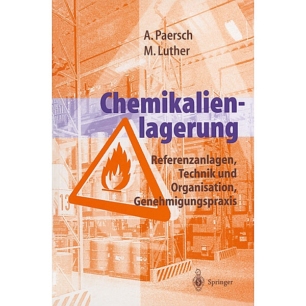 Chemikalienlagerung, Andreas Paersch, Martina Luther