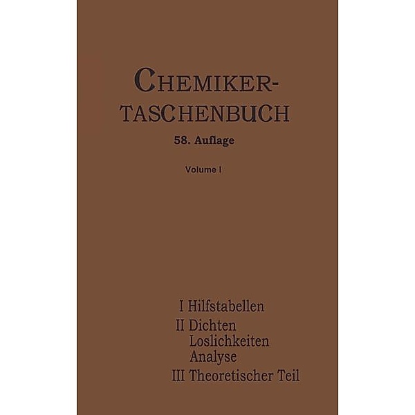 Chemiker-Taschenbuch, Rudolf Biedermann, W. A. Roth, I. Koppel