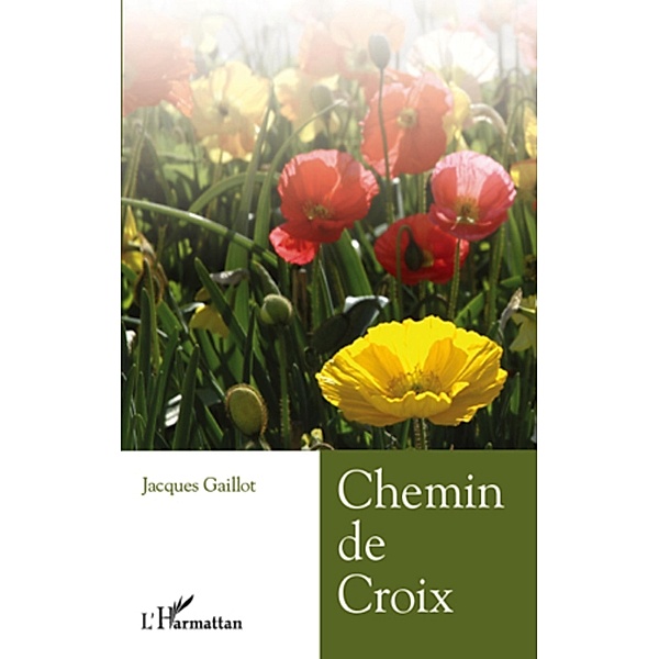 Chemin de croix / Harmattan, Jacques Gaillot Jacques Gaillot