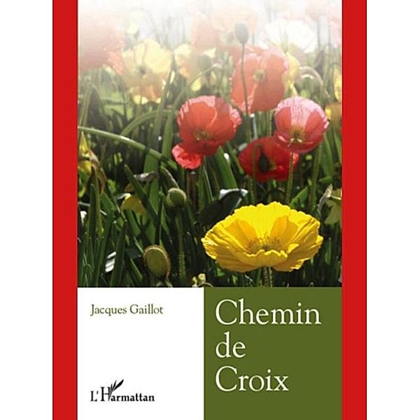 Chemin de croix / Hors-collection, Jacques Gaillot