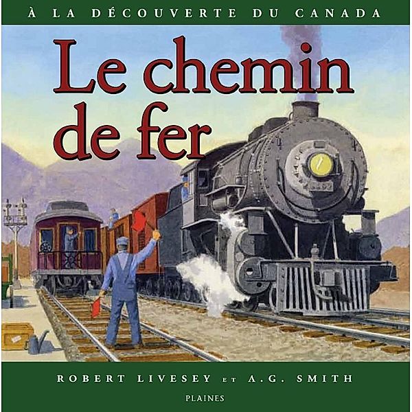 chemin de fer, Le / Editions des Plaines, Livesey Robert Livesey