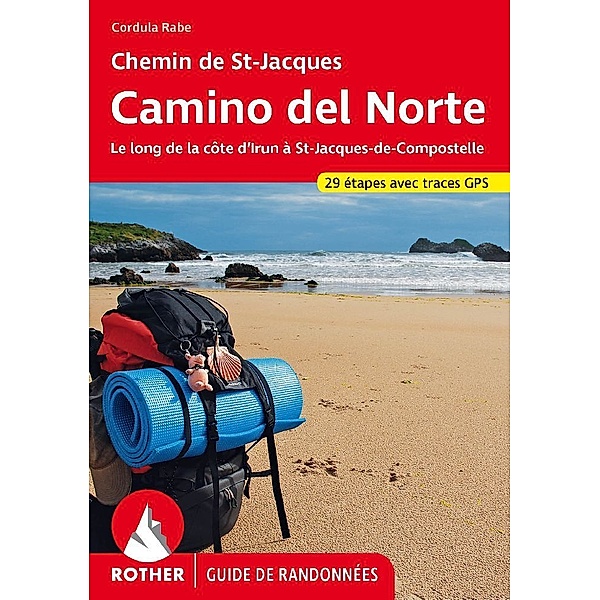 Chemin de St-Jacques - Camino del Norte (Rother Guide de randonnées), Cordula Rabe