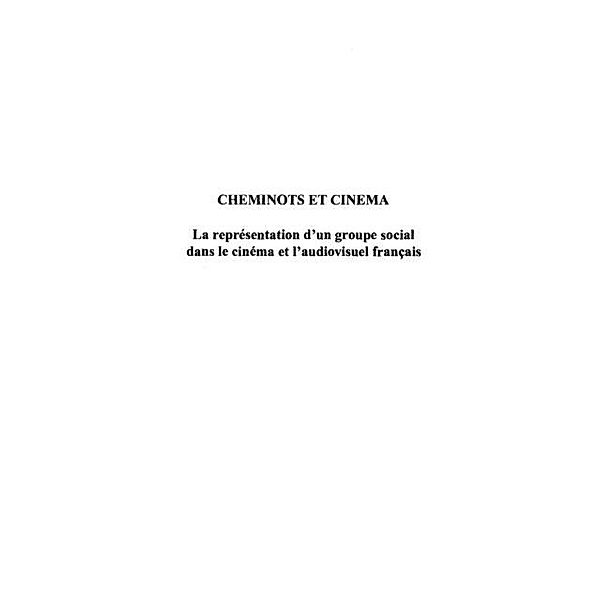 Cheminots et cinema: representation d'un / Hors-collection, Ionascu Michel