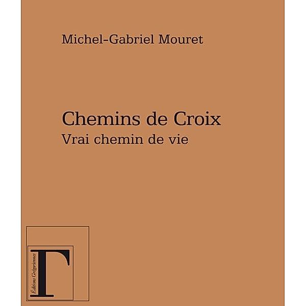 Chemins de croix, Michel-Gabriel Mouret