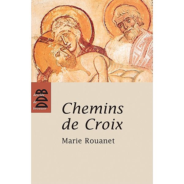 Chemins de Croix / Liturgie, Marie Rouanet