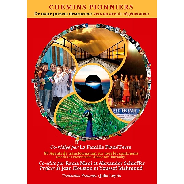 Chemins Pionniers, Rama Mani, Alexander Schieffer, Jean Houston, Youssef Mahmoud