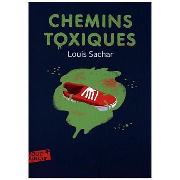 Chemins toxiques, Louis Sachar
