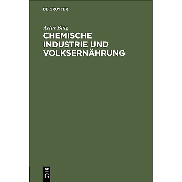 Chemische Industrie und Volksernährung, Artur Binz