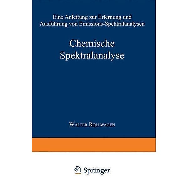 Chemische Spektralanalyse / Anleitungen für die chemische Laboratoriumspraxis Bd.1, Wolfgang Seith