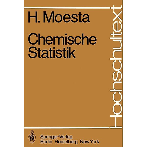 Chemische Statistik / Hochschultext, H. Moesta