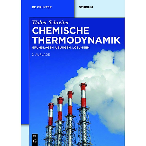 Chemische Thermodynamik, Walter Schreiter