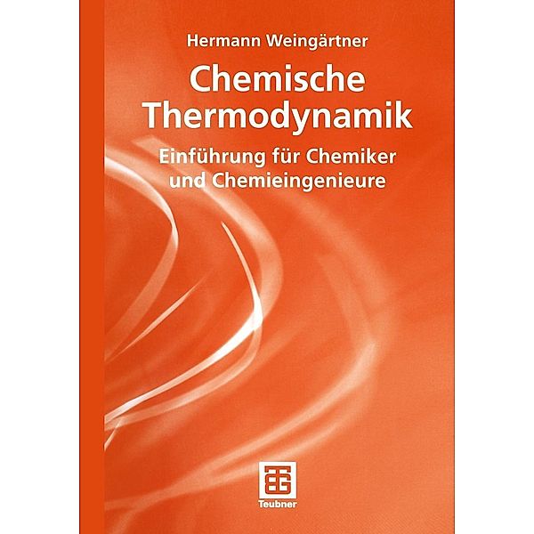 Chemische Thermodynamik / Studienbücher Chemie, Hermann Weingärtner