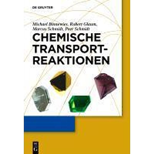 Chemische Transportreaktionen, Michael Binnewies, Robert Glaum, Marcus Schmidt, Peer Schmidt