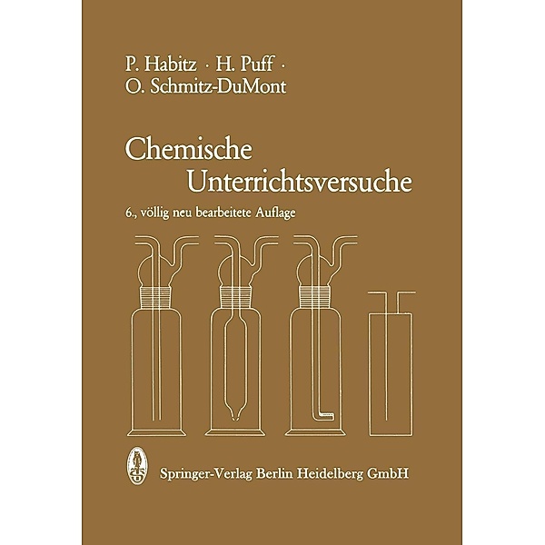 Chemische Unterrichtsversuche, P. Habitz, H. Puff, O. Schmitz-Dumont